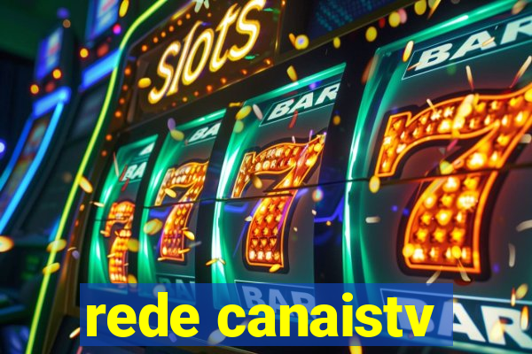 rede canaistv